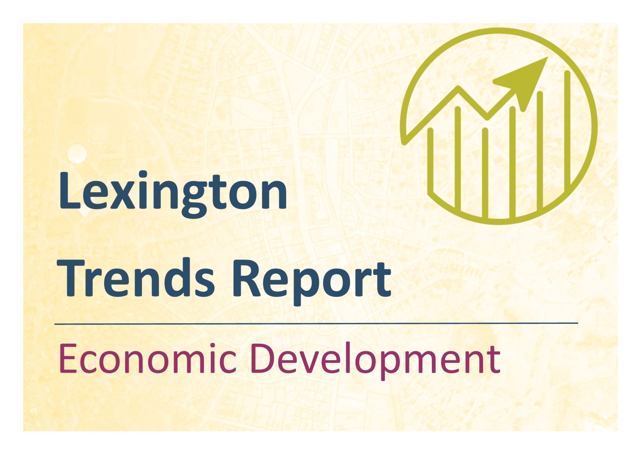 Cover page that reads Lexington Trends Report Economic Development