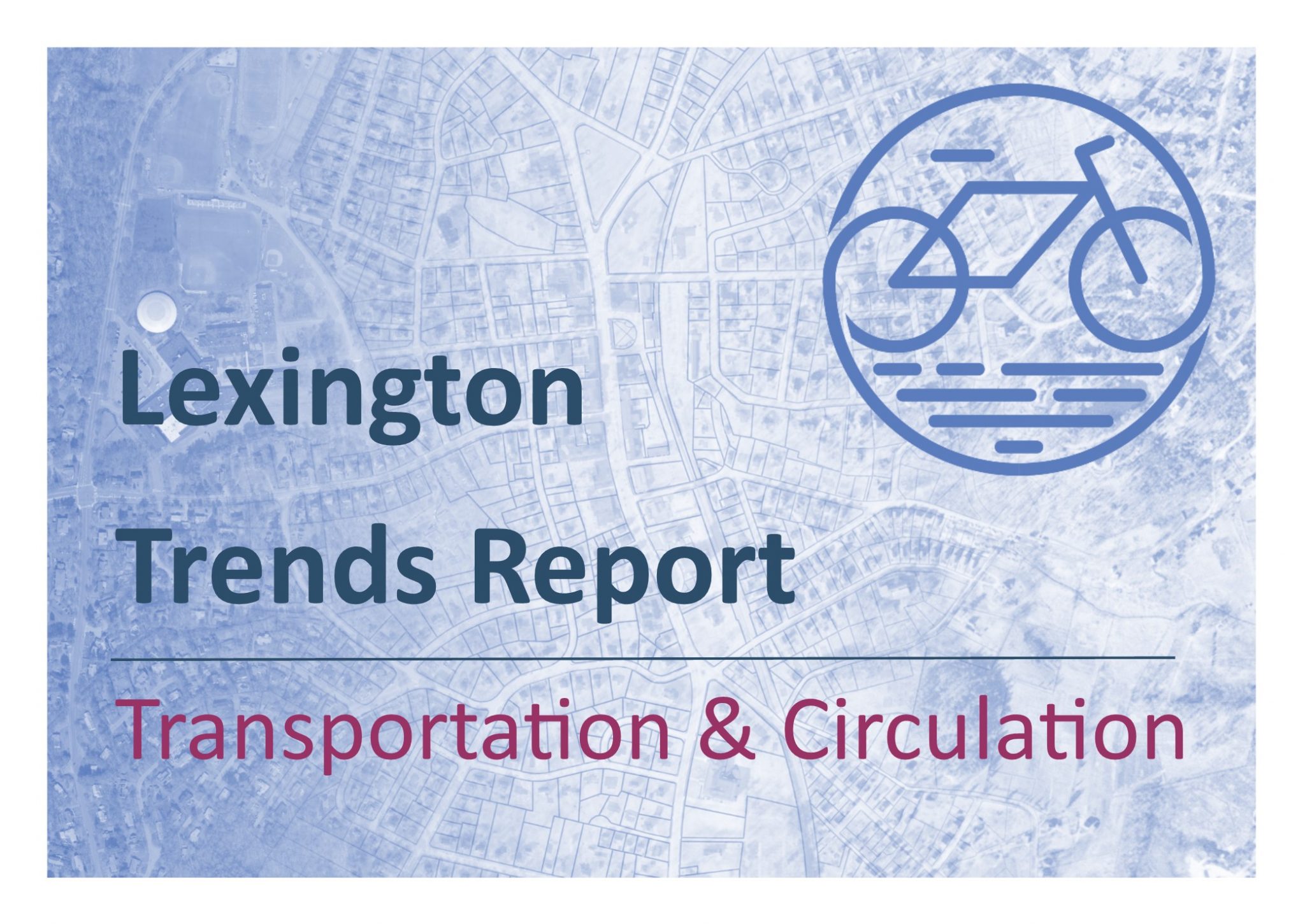 Cover page that reads Lexington Trends Report Transportation & Circulation